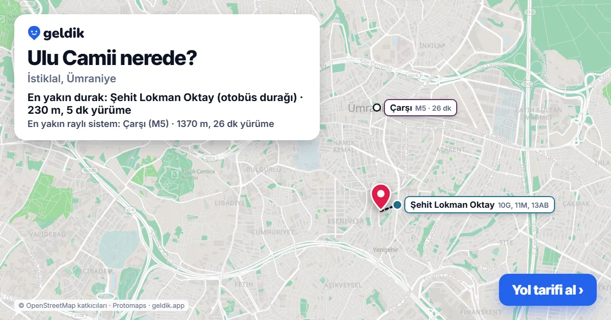 Where is Ulu Camii: map with its location and the nearest stops, with walking times