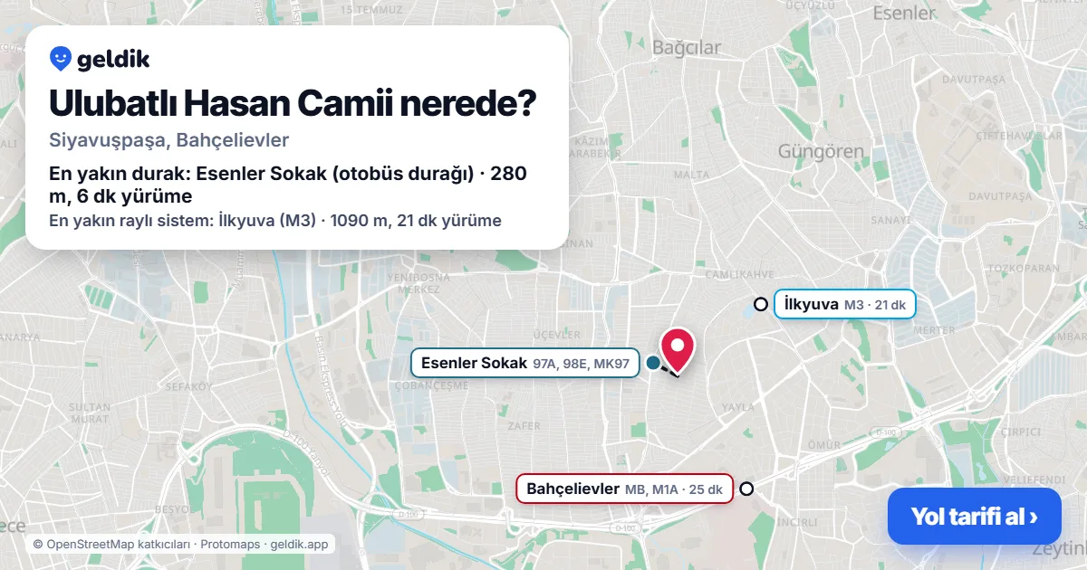 Ulubatlı Hasan Camii nerede: haritada konumu ve en yakın duraklar, yürüme süreleriyle