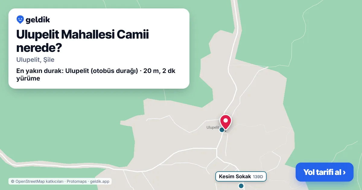 Ulupelit Mahallesi Camii nerede: haritada konumu ve en yakın duraklar, yürüme süreleriyle
