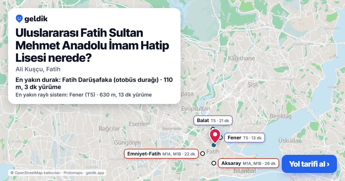 Uluslararası Fatih Sultan Mehmet Anadolu İmam Hatip Lisesi nerede: haritada konumu ve en yakın duraklar, yürüme süreleriyle