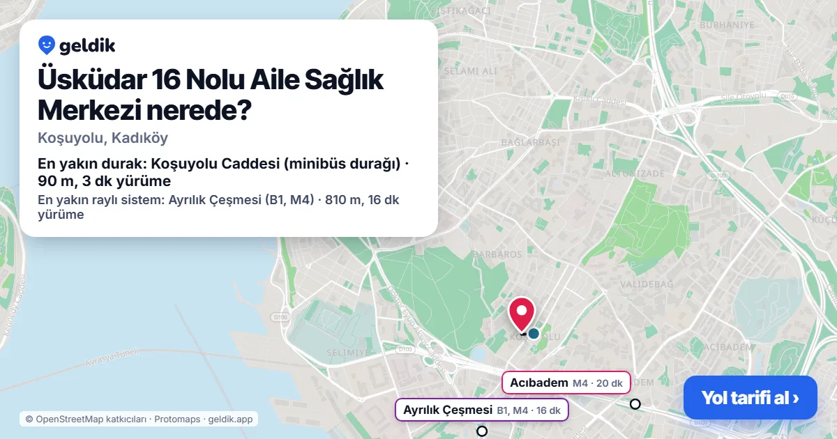 Üsküdar 16 Nolu Aile Sağlık Merkezi nerede: haritada konumu ve en yakın duraklar, yürüme süreleriyle