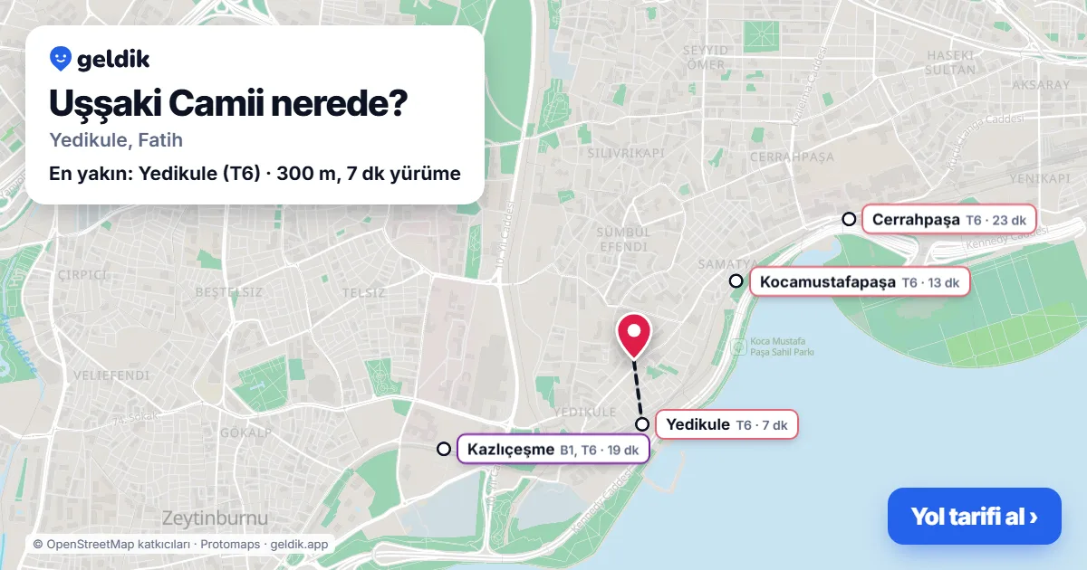 Uşşaki Camii nerede: haritada konumu ve en yakın duraklar, yürüme süreleriyle