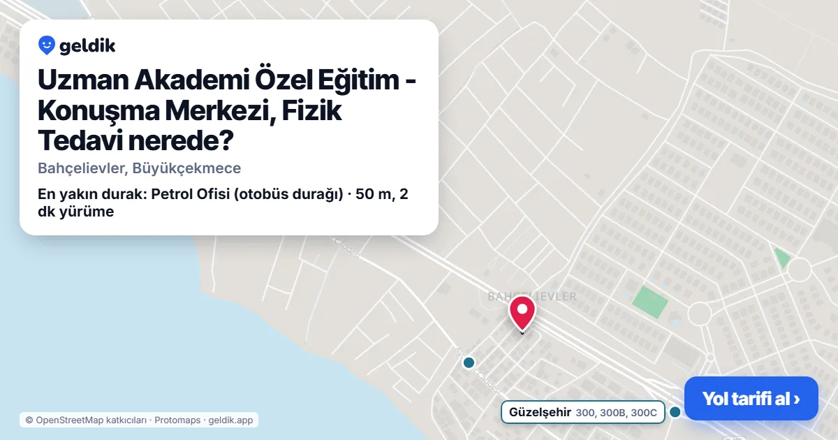Uzman Akademi Özel Eğitim - Konuşma Merkezi, Fizik Tedavi nerede: haritada konumu ve en yakın duraklar, yürüme süreleriyle
