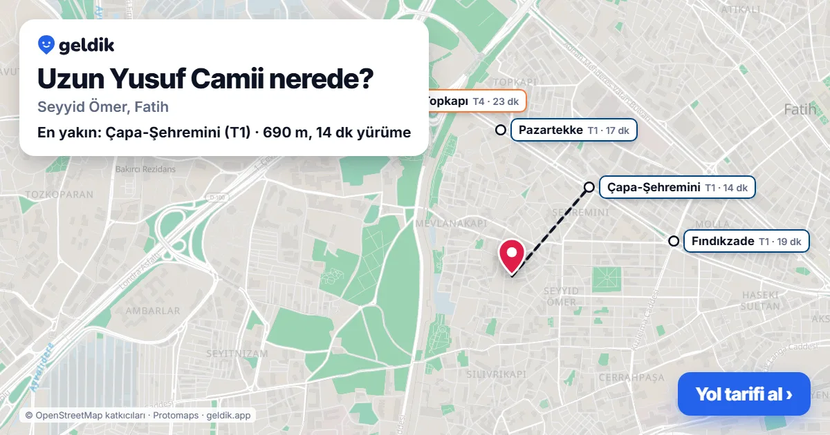 Uzun Yusuf Camii nerede: haritada konumu ve en yakın duraklar, yürüme süreleriyle