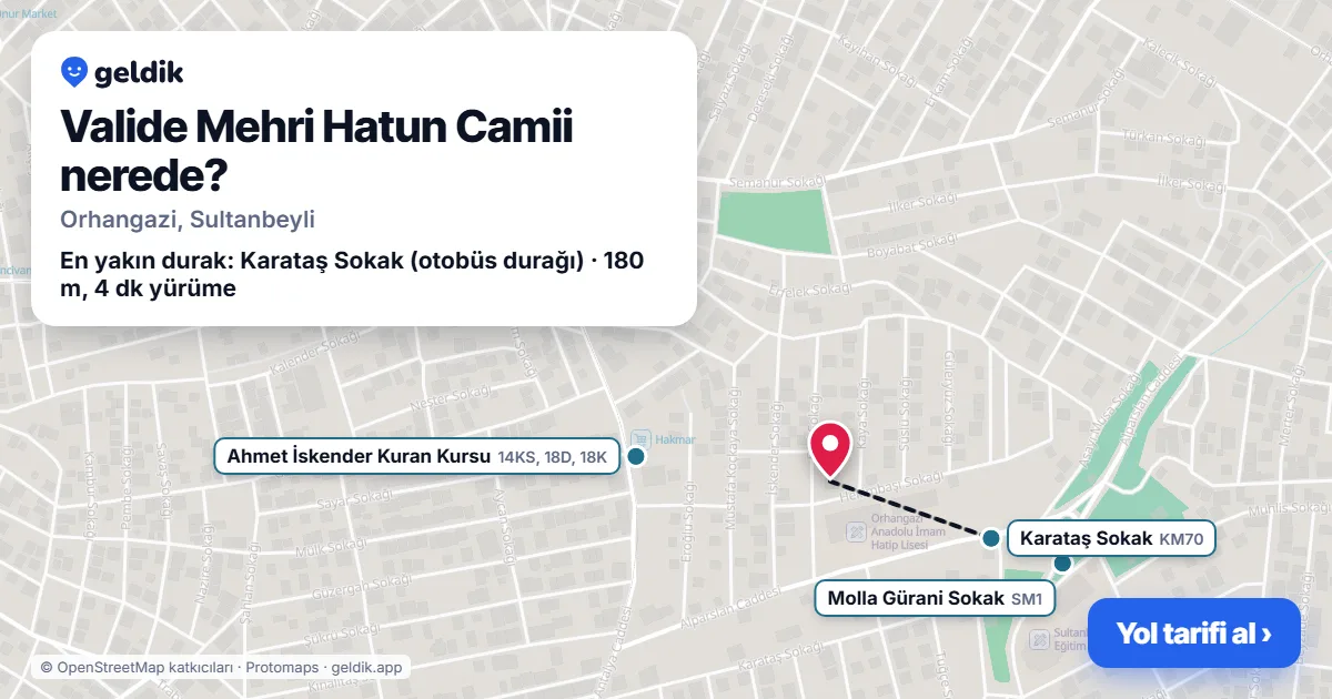 Where is Valide Mehri Hatun Camii: map with its location and the nearest stops, with walking times