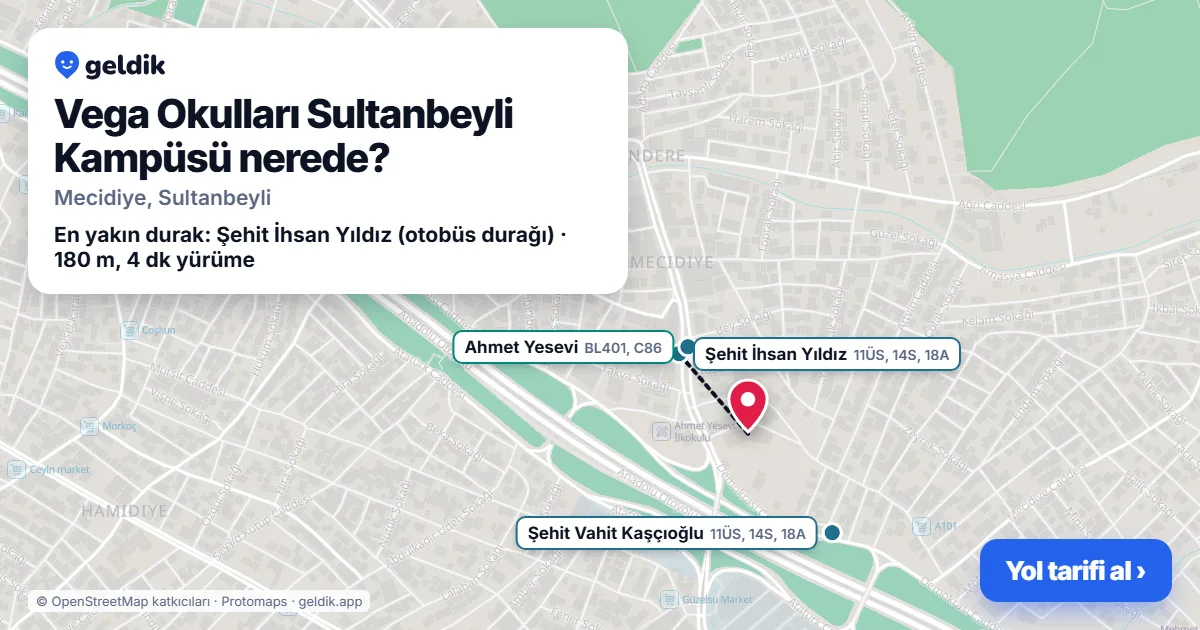 Vega Okulları Sultanbeyli Kampüsü nerede: haritada konumu ve en yakın duraklar, yürüme süreleriyle