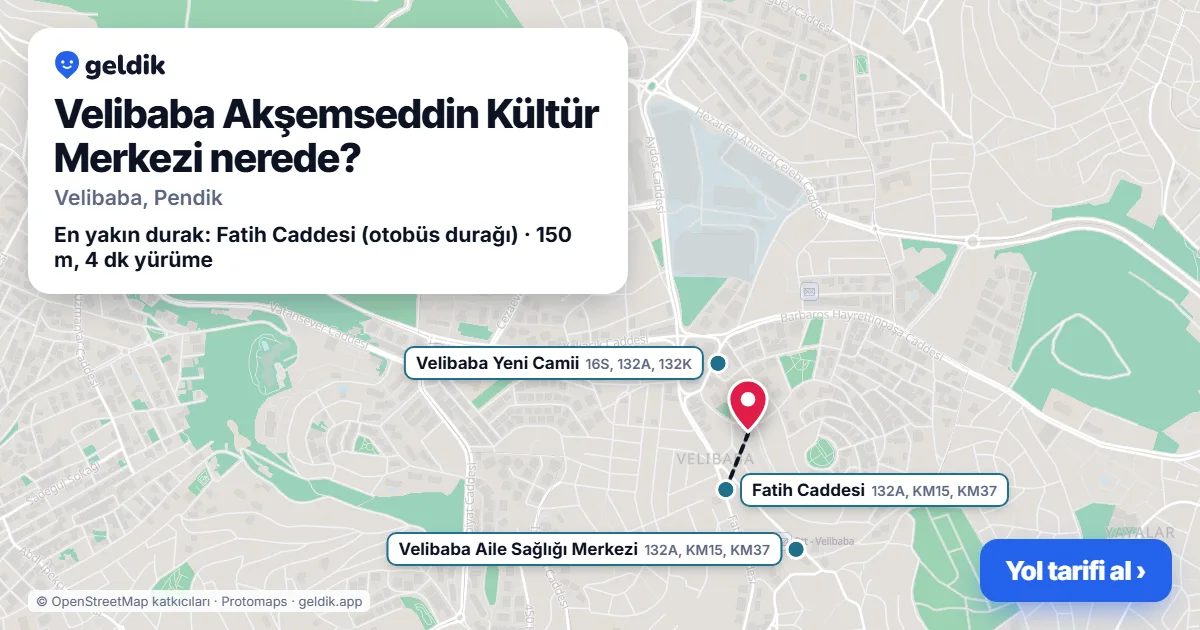 Velibaba Akşemseddin Kültür Merkezi nerede: haritada konumu ve en yakın duraklar, yürüme süreleriyle
