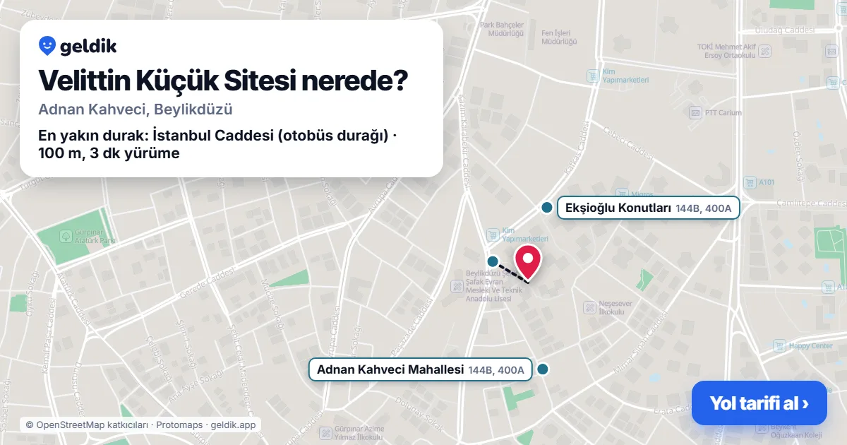 Velittin Küçük Sitesi nerede: haritada konumu ve en yakın duraklar, yürüme süreleriyle