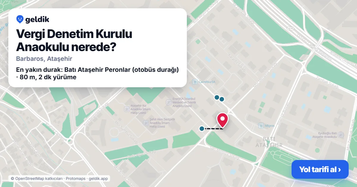 Vergi Denetim Kurulu Anaokulu nerede: haritada konumu ve en yakın duraklar, yürüme süreleriyle