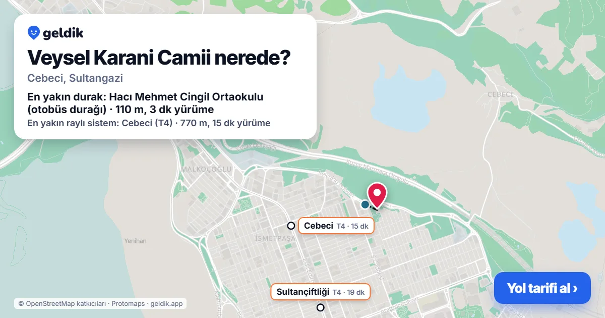 Veysel Karani Camii nerede: haritada konumu ve en yakın duraklar, yürüme süreleriyle