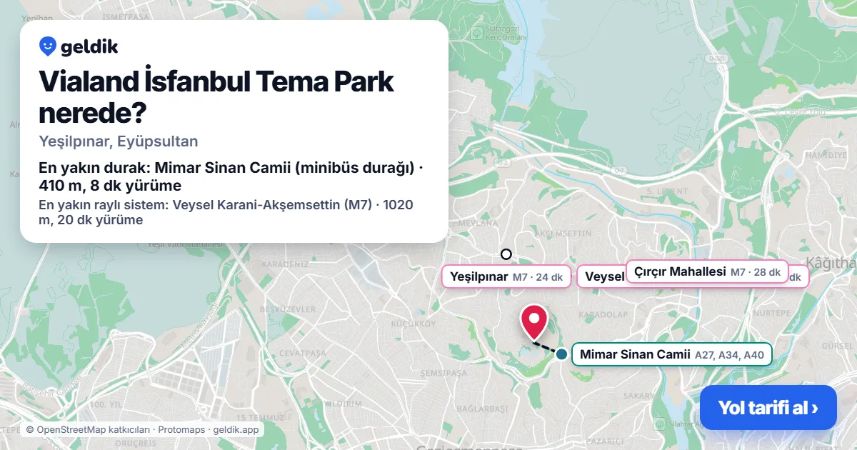 Vialand İsfanbul Tema Park nerede: haritada konumu ve en yakın duraklar, yürüme süreleriyle
