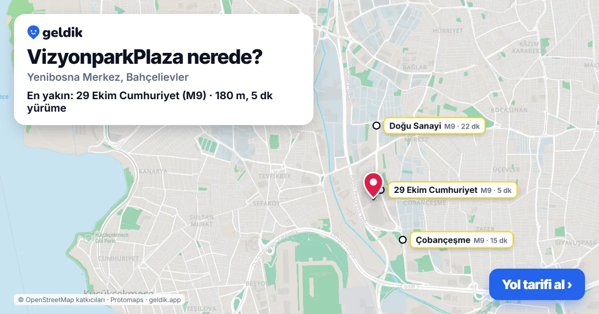 VizyonparkPlaza nerede: haritada konumu ve en yakın duraklar, yürüme süreleriyle