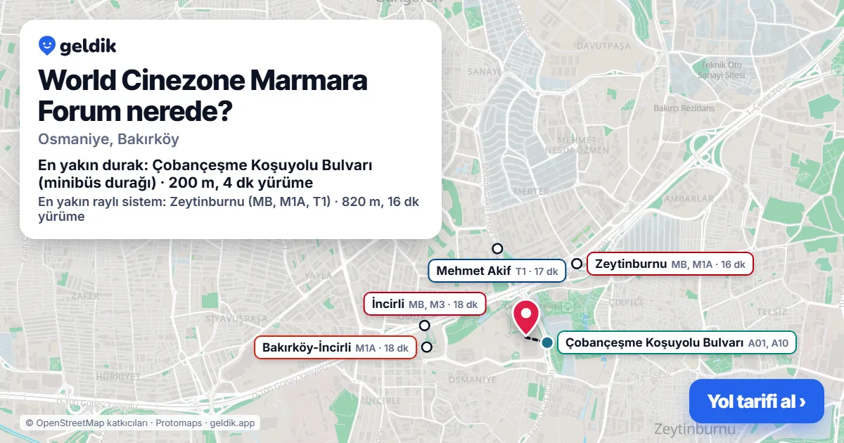 World Cinezone Marmara Forum nerede: haritada konumu ve en yakın duraklar, yürüme süreleriyle
