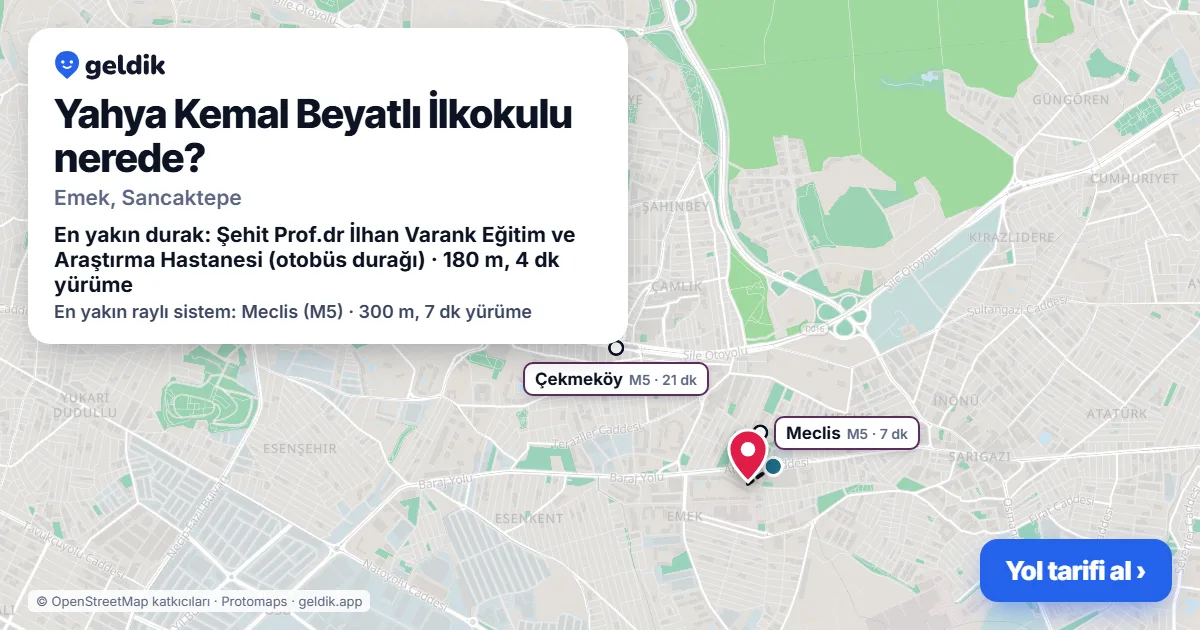 Yahya Kemal Beyatlı İlkokulu nerede: haritada konumu ve en yakın duraklar, yürüme süreleriyle