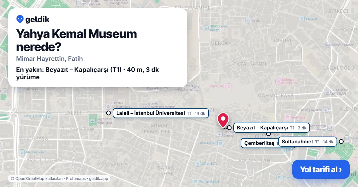 Yahya Kemal Museum nerede: haritada konumu ve en yakın duraklar, yürüme süreleriyle