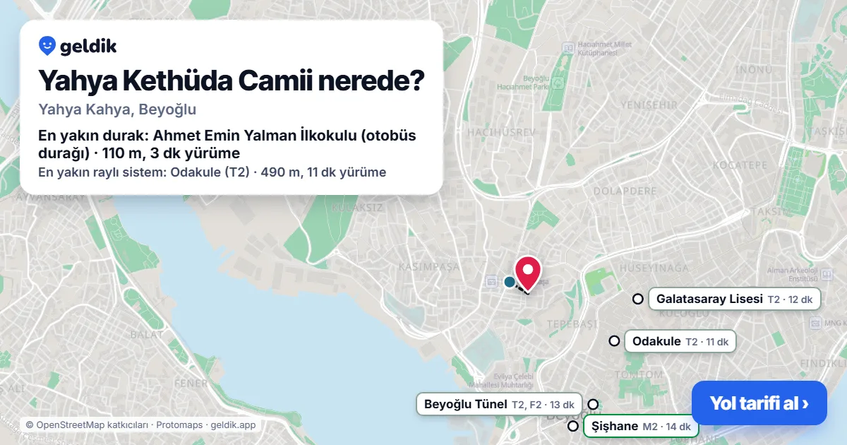 Yahya Kethüda Camii nerede: haritada konumu ve en yakın duraklar, yürüme süreleriyle