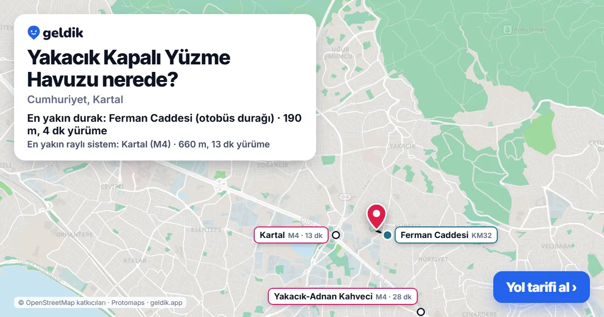 Yakacık Kapalı Yüzme Havuzu nerede: haritada konumu ve en yakın duraklar, yürüme süreleriyle