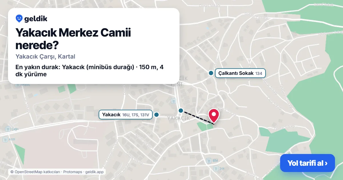 Where is Yakacık Merkez Camii: map with its location and the nearest stops, with walking times