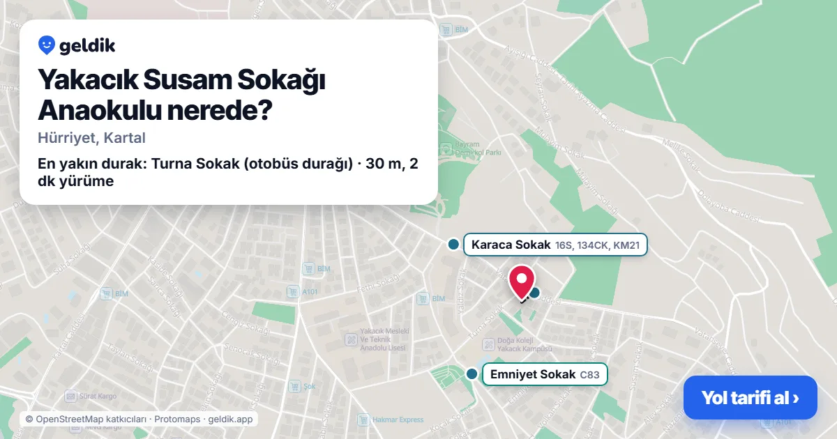 Yakacık Susam Sokağı Anaokulu nerede: haritada konumu ve en yakın duraklar, yürüme süreleriyle