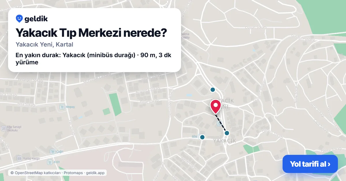 Yakacık Tıp Merkezi nerede: haritada konumu ve en yakın duraklar, yürüme süreleriyle