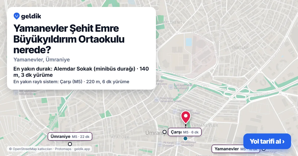 Yamanevler Şehit Emre Büyükyıldırım Ortaokulu nerede: haritada konumu ve en yakın duraklar, yürüme süreleriyle