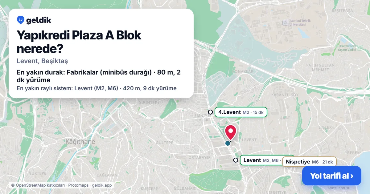 Yapıkredi Plaza A Blok nerede: haritada konumu ve en yakın duraklar, yürüme süreleriyle