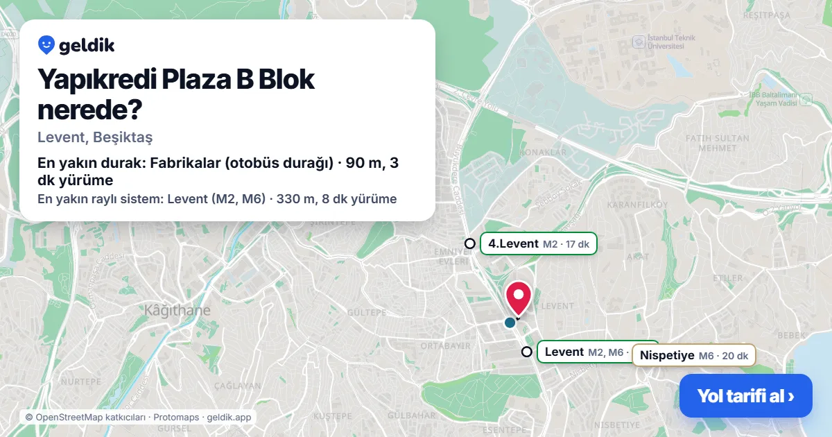 Yapıkredi Plaza B Blok nerede: haritada konumu ve en yakın duraklar, yürüme süreleriyle
