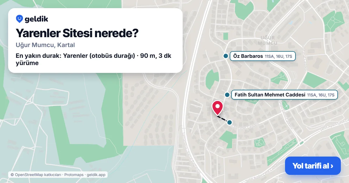 Yarenler Sitesi nerede: haritada konumu ve en yakın duraklar, yürüme süreleriyle