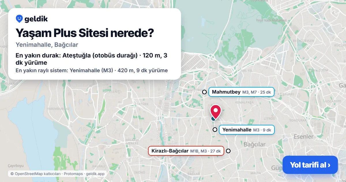 Yaşam Plus Sitesi nerede: haritada konumu ve en yakın duraklar, yürüme süreleriyle