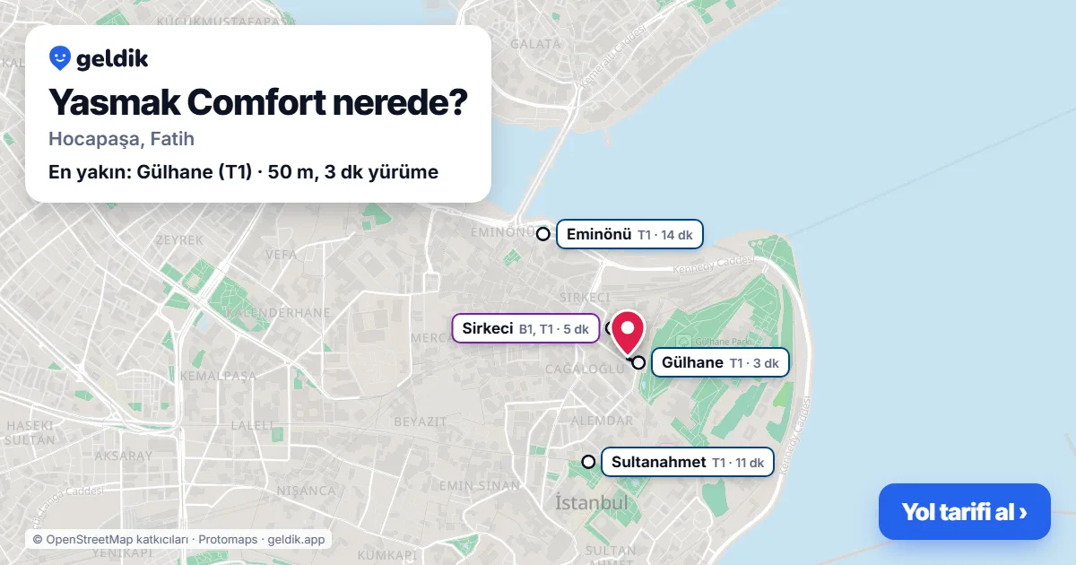 Yasmak Comfort nerede: haritada konumu ve en yakın duraklar, yürüme süreleriyle