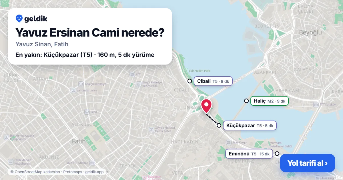 Yavuz Ersinan Cami nerede: haritada konumu ve en yakın duraklar, yürüme süreleriyle