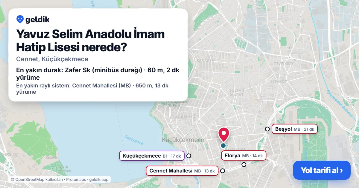 Yavuz Selim Anadolu İmam Hatip Lisesi nerede: haritada konumu ve en yakın duraklar, yürüme süreleriyle
