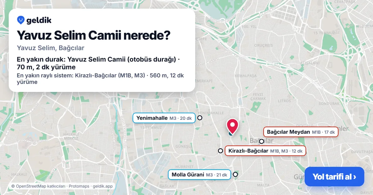 Where is Yavuz Selim Camii: map with its location and the nearest stops, with walking times