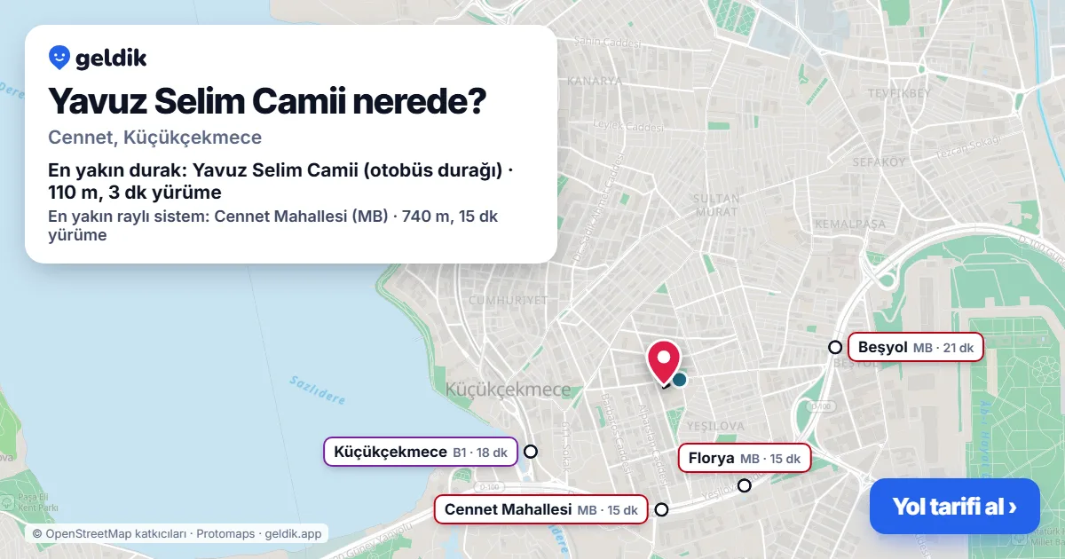 Yavuz Selim Camii nerede: haritada konumu ve en yakın duraklar, yürüme süreleriyle