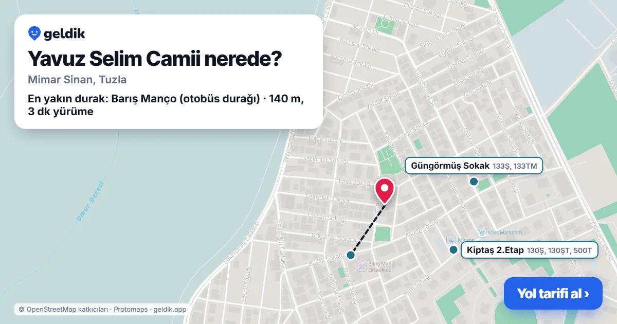 Yavuz Selim Camii nerede: haritada konumu ve en yakın duraklar, yürüme süreleriyle