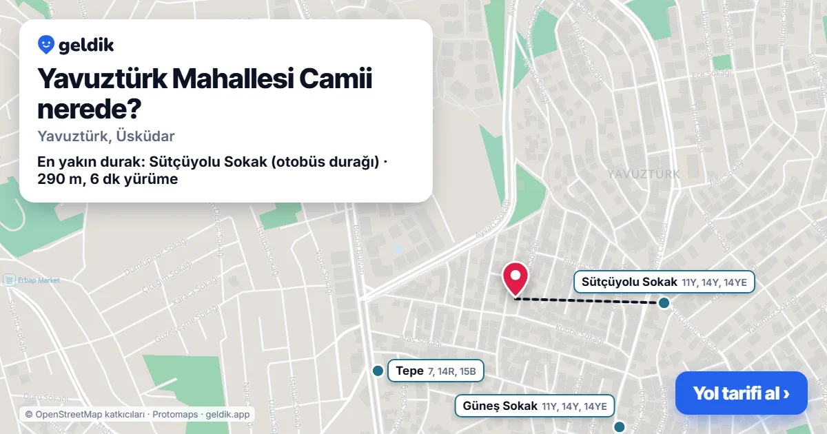 Yavuztürk Mahallesi Camii nerede: haritada konumu ve en yakın duraklar, yürüme süreleriyle