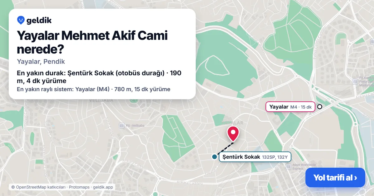 Yayalar Mehmet Akif Cami nerede: haritada konumu ve en yakın duraklar, yürüme süreleriyle