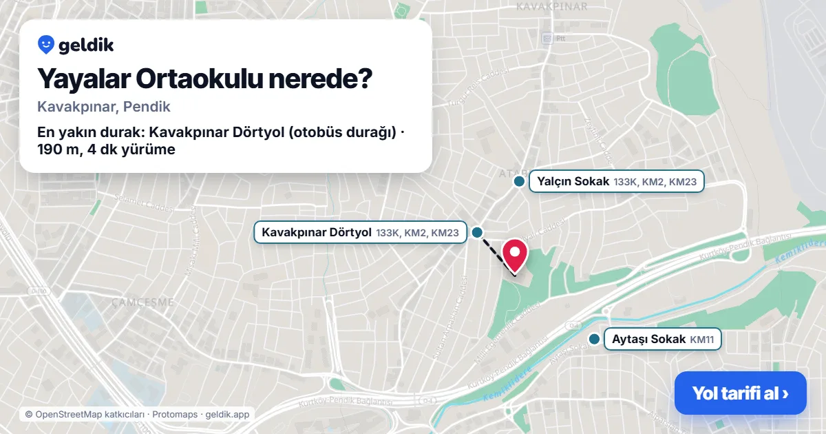 Yayalar Ortaokulu nerede: haritada konumu ve en yakın duraklar, yürüme süreleriyle