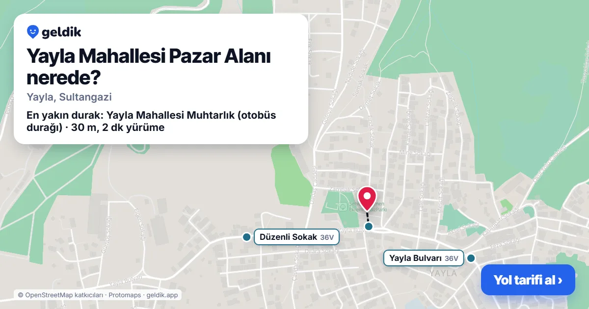 Yayla Mahallesi Pazar Alanı nerede: haritada konumu ve en yakın duraklar, yürüme süreleriyle