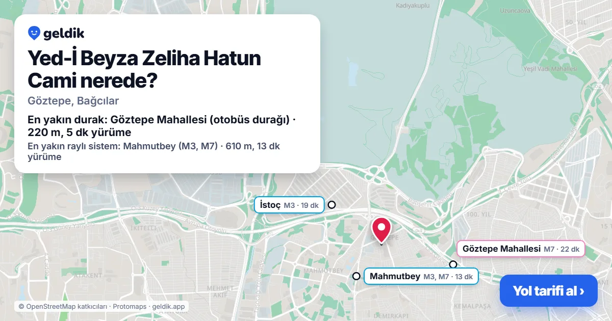 Where is Yed-İ Beyza Zeliha Hatun Cami: map with its location and the nearest stops, with walking times