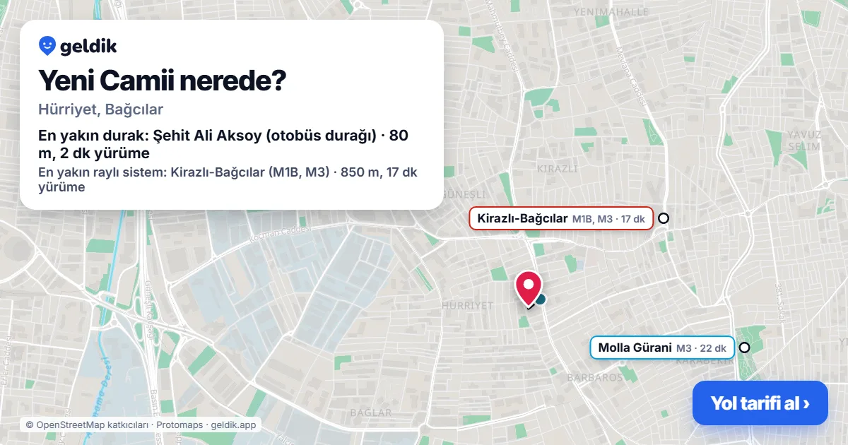 Yeni Camii nerede: haritada konumu ve en yakın duraklar, yürüme süreleriyle