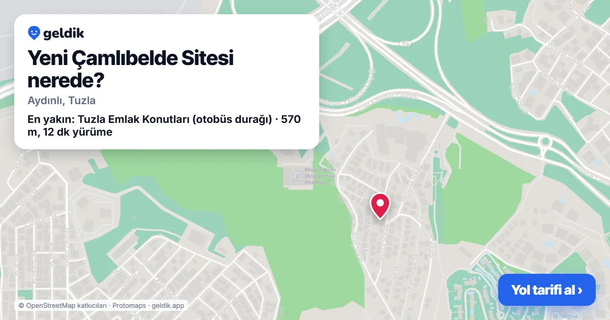 Yeni Çamlıbelde Sitesi nerede: haritada konumu ve en yakın duraklar, yürüme süreleriyle