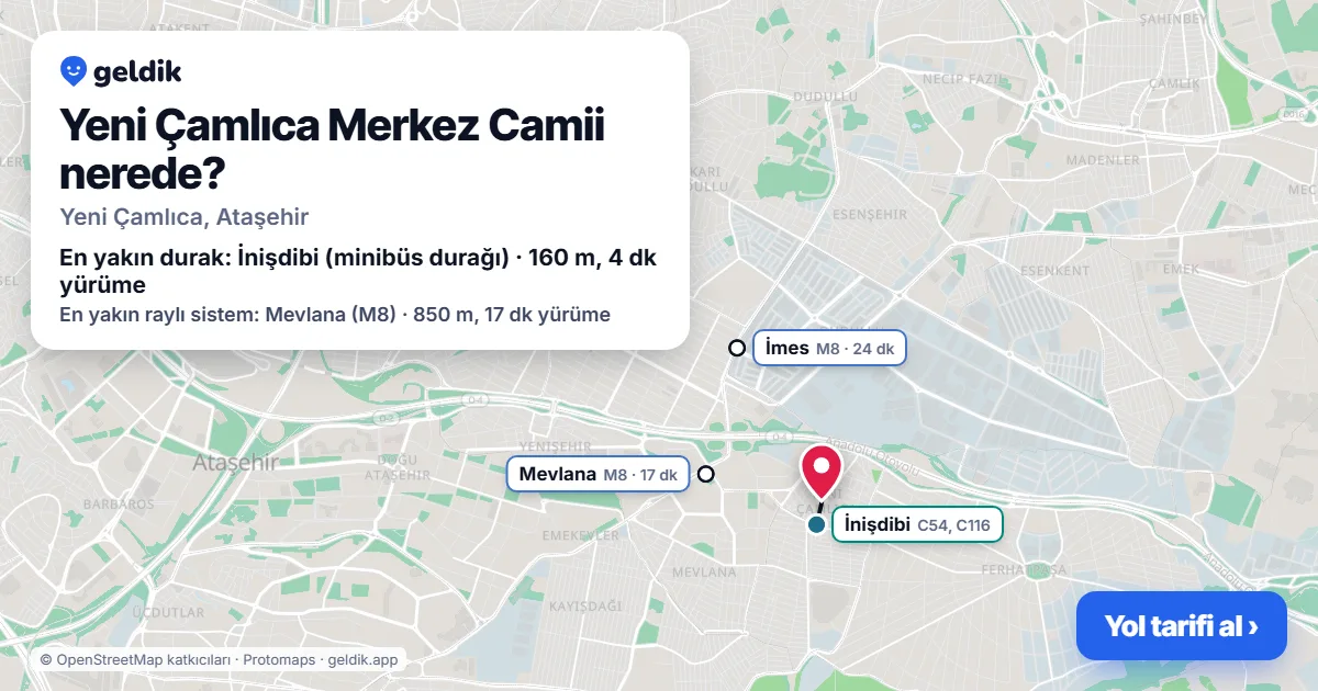 Yeni Çamlıca Merkez Camii nerede: haritada konumu ve en yakın duraklar, yürüme süreleriyle