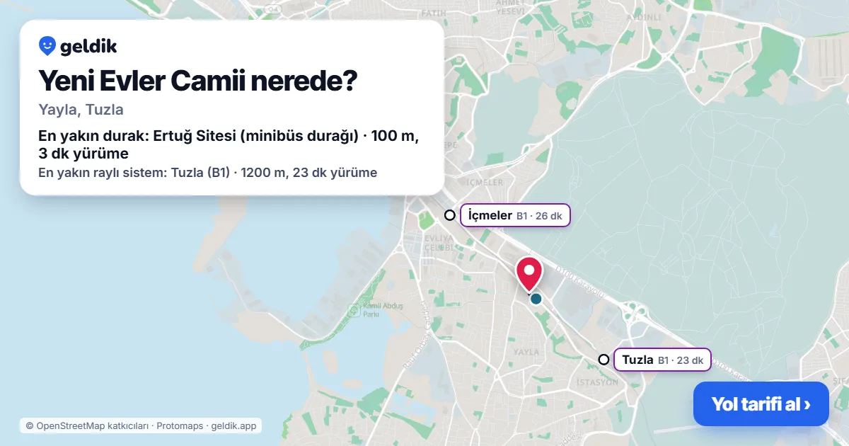Yeni Evler Camii nerede: haritada konumu ve en yakın duraklar, yürüme süreleriyle