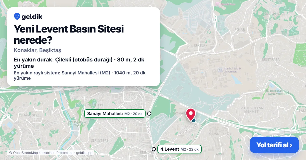 Yeni Levent Basın Sitesi nerede: haritada konumu ve en yakın duraklar, yürüme süreleriyle