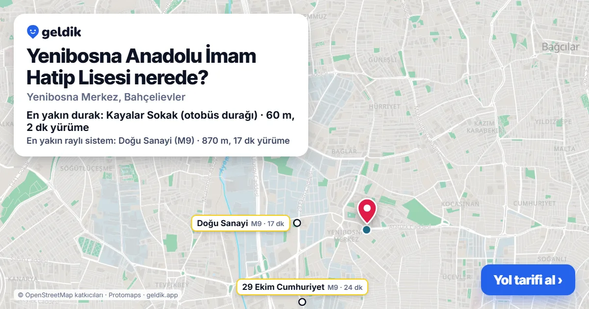 Where is Yenibosna Anadolu İmam Hatip Lisesi: map with its location and the nearest stops, with walking times