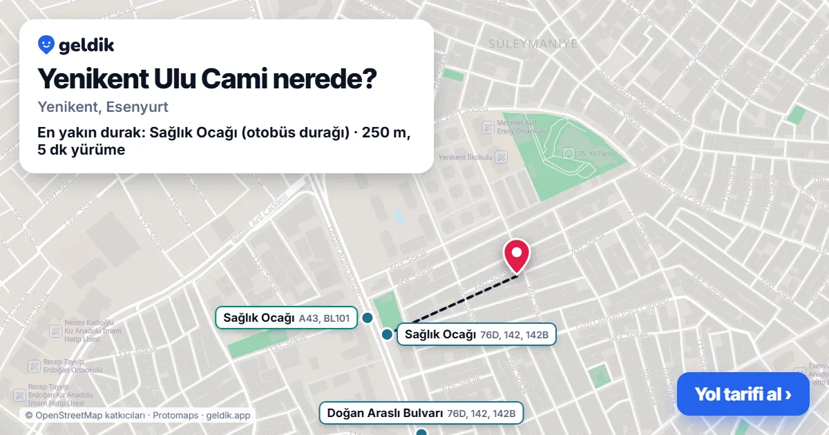Where is Yenikent Ulu Cami: map with its location and the nearest stops, with walking times