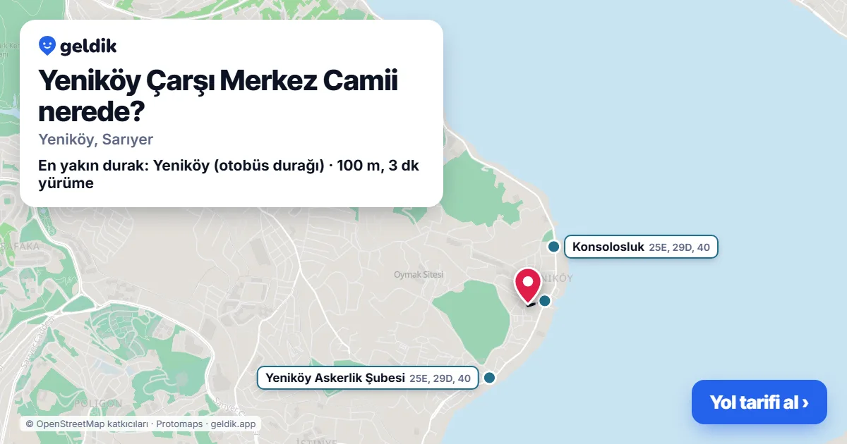 Yeniköy Çarşı Merkez Camii nerede: haritada konumu ve en yakın duraklar, yürüme süreleriyle