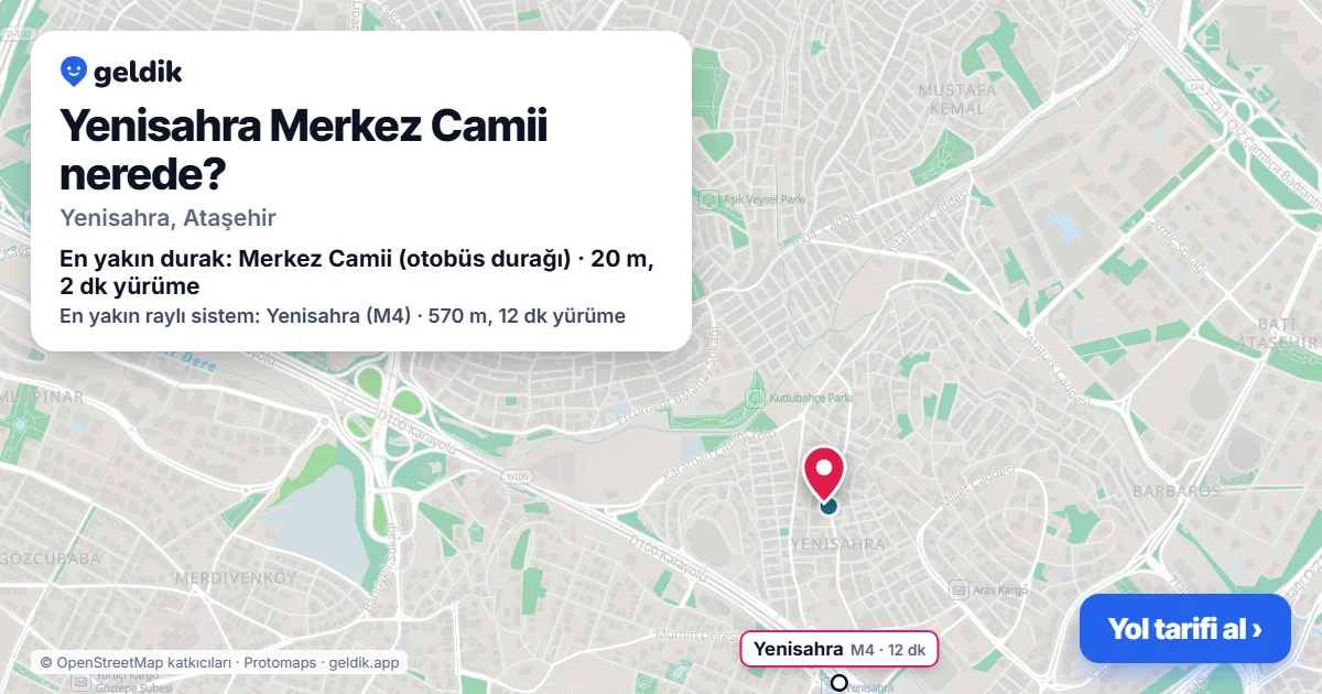 Yenisahra Merkez Camii nerede: haritada konumu ve en yakın duraklar, yürüme süreleriyle