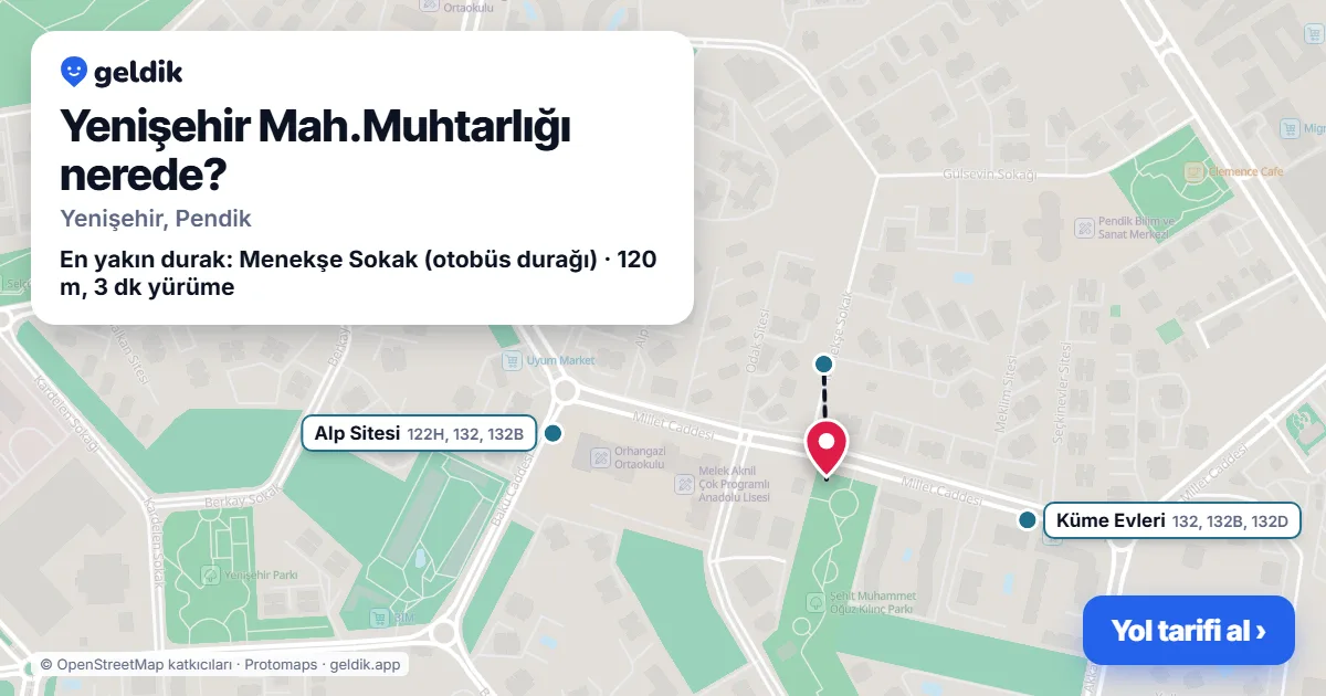 Yenişehir Mah.Muhtarlığı nerede: haritada konumu ve en yakın duraklar, yürüme süreleriyle